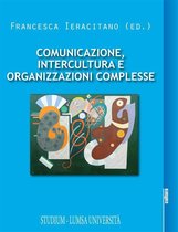 Comunicazione, intercultura e organizzazioni complesse