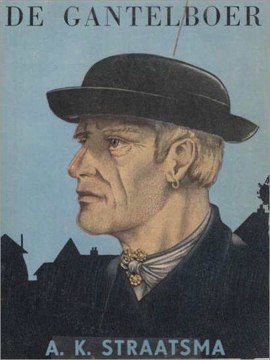 De gantelboer - A.K. Straatsma - hardcover - cover