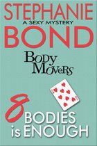 Body Movers 8 - 8 Bodies is Enough