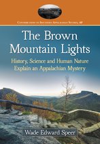 Contributions to Southern Appalachian Studies 40 - The Brown Mountain Lights