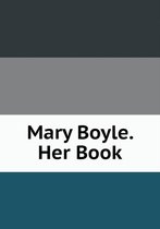 Mary Boyle. Her Book