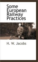 Some European Railway Practices