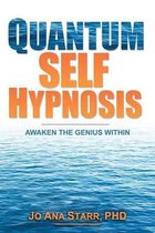 Quantum Self Hypnosis