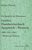 Grosses Handworterbuch Agyptisch-Deutsch (2800-950 v. Chr.)