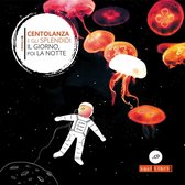 Centolanda E Gli Splendidi - Il Giorno, Poi La Notte (CD)