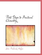 First Steps to Practical Chemistry