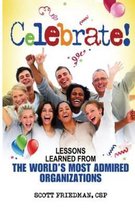 Celebrate! Lessons Learned From The World's Most Admired Organizations