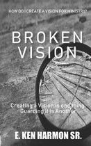 Broken Vision