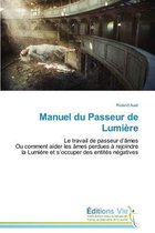 Manuel Du Passeur de Lumi�re