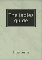 The ladies guide