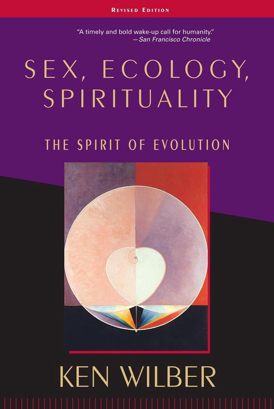 Sex, Ecology, Spirituality／Ken Wilber Sex Ecology Spirituality, Ken Wilber | 9781570627446