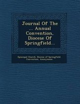 Journal of the ... Annual Convention, Diocese of Springfield...