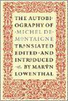 The Autobiography Of Michel De Montaigne