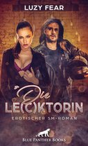 BDSM-Romane - Die Le(c)ktorin Erotischer SM-Roman