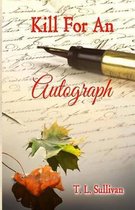 Kill for an Autograph