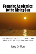 From the Academies to the Rising Sun