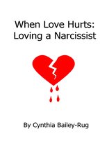 When Love Hurts: Loving a Narcissist