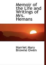 Memoir of the Life and Writings of Mrs. Hemans
