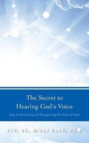 The Secret to Hearing God's Voice