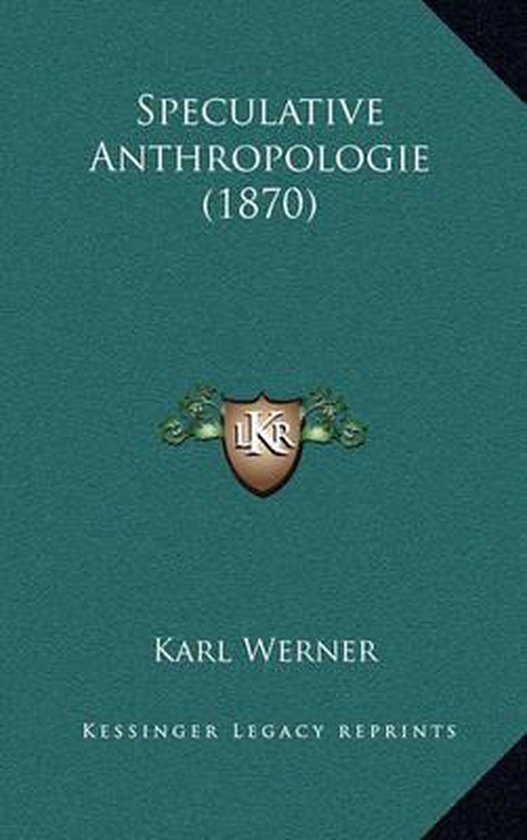 Speculative Anthropologie (1870), Karl Werner 9781167690846 Boeken