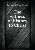 The witness of history to Christ