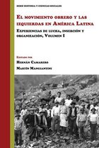 Historia y Ciencias Sociales - El movimiento obrero y las izquierdas en América Latina