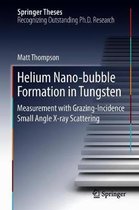Helium Nano bubble Formation in Tungsten