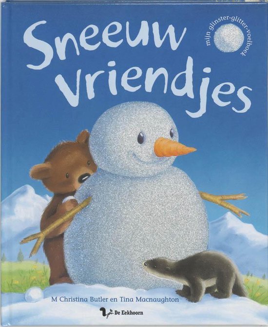 Boekomslag 'Sneeuw Vriendjes' met een glinsterende sneeuwpop, een bruine beer en een hermelijn.