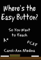 Where's the Easy Button?