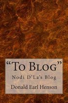 To Blog
