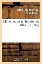 Histoire- Marie-Louise Et l'Invasion de 1814