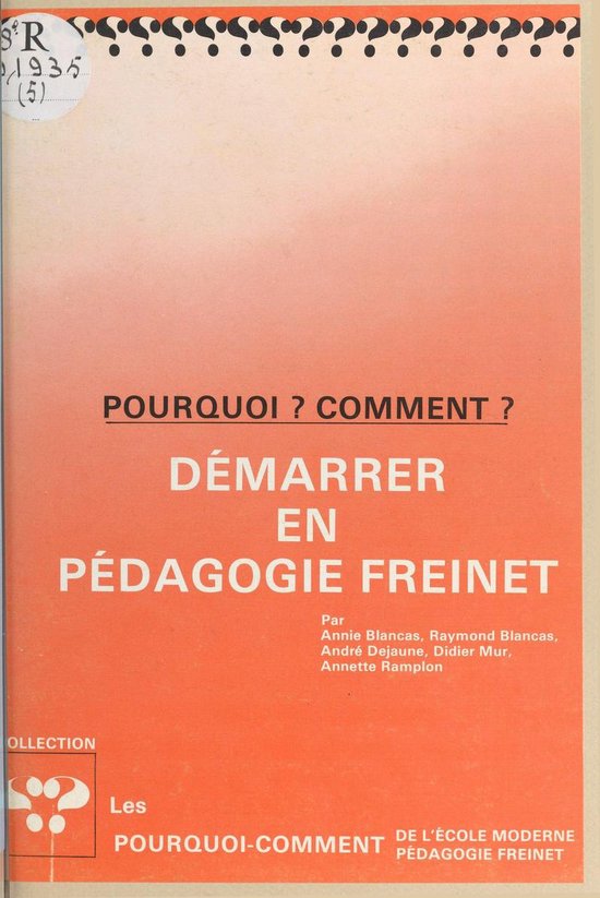 Pourquoi ? Comment ? Démarrer en pédagogie Freinet - cover