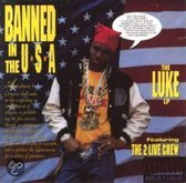 Banned in the U.S.A.: The Luke LP