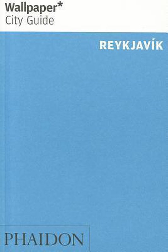 Reykjavik Wallpaper City Guide, Wallpaper* 9780714864419 Boeken