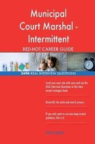 Municipal Court Marshal - Intermittent Red-Hot Career; 2494 Real Interview Quest