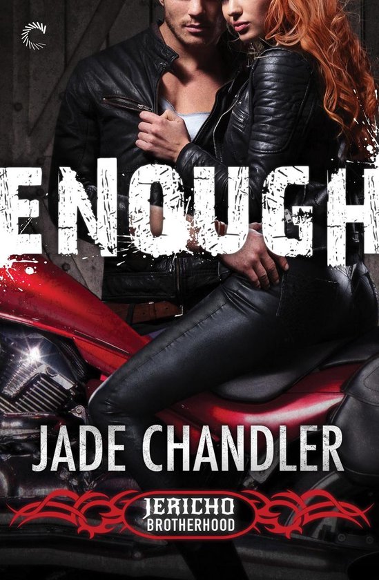 Jericho Brotherhood 1 - Enough: A Dark, Erotic Motorcycle Cl ... - cover