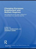 Changing European Employment and Welfare Regimes