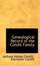 Genealogical Record of the Condit Family