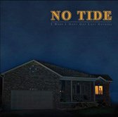 No Tide - I Hope I Don't Get Left Outside (CD)