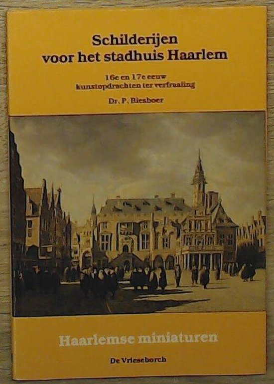 9789060761816 - Schilderijen voor het stadhuis Haarlem