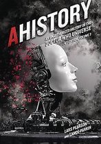 AHistory: An Unauthorized History of the Doctor Who Universe (Fourth Edition Vol. 3)