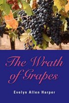 THE Wrath of Grapes