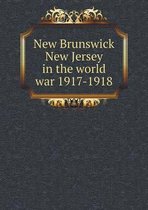 New Brunswick New Jersey in the world war 1917-1918