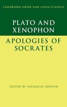 Cambridge Greek and Latin Classics- Plato: The Apology of Socrates and Xenophon: The Apology of Socrates