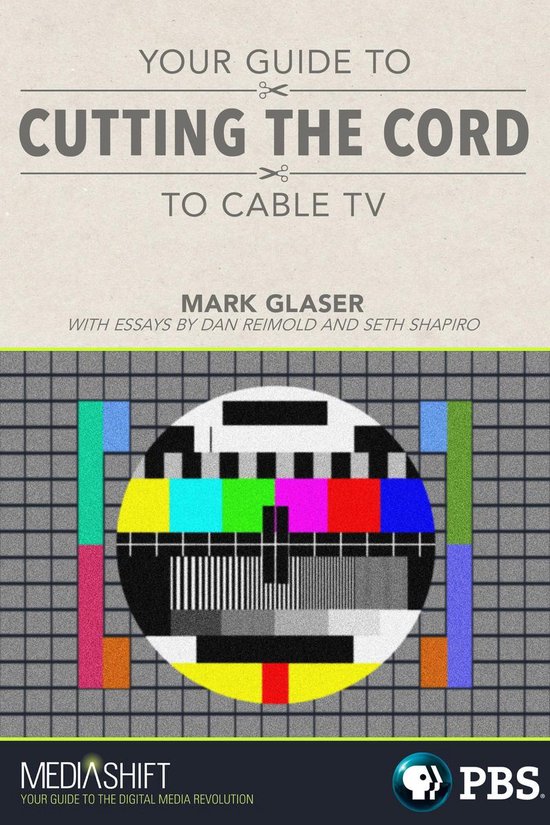 Your Guide to Cutting the Cord to Cable TV - cover