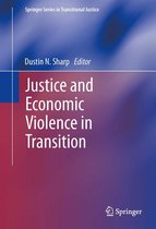 Springer Series in Transitional Justice 5 - Justice and Economic Violence in Transition