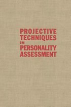 Projective Techniques in Personality Assessment