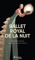 Le Ballet Royal De La Nuit