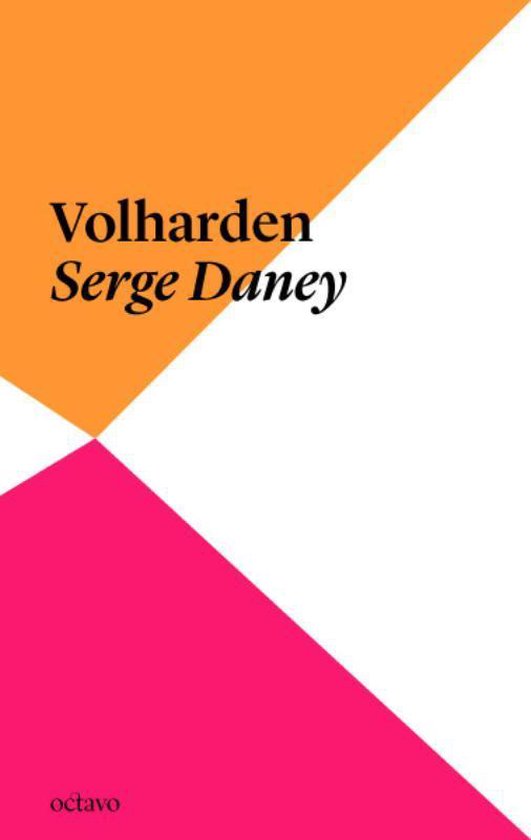 Cover van het boek 'Volharden / Een ruimte om in te bewegen' van S. Daney