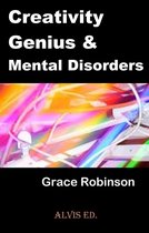 Creativity Genius & Mental Disorders